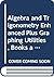 Algebra & Trigonometry: Enhanced with Graphing Utilities [with MathXL 12-Month Student Access Code]