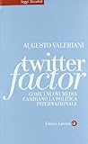 Twitter factor by Augusto Valeriani