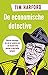 De economische detective by Tim Harford