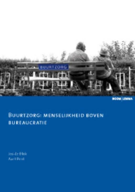 Buurtzorg: menselijkheid boven bureaucratie (Kindle Edition)