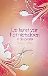 De kunst van het nietsdoen in de praktijk De kunst van het nietsdoen in de praktijk