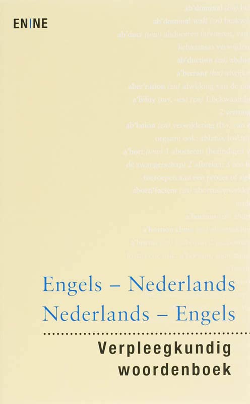 Verpleegkundig woordenboek Engels-Nederlands Nederlands-Engels (Kindle Edition)