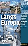 Langs Europa by Clemens Kok Langs Europa by Clemens Kok