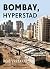 Bombay, hyperstad