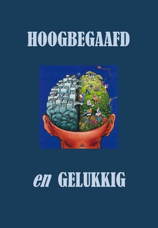 Hoogbegaafd en gelukkig (Kindle Edition)