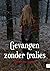 Gevangen zonder tralies by Monique van Leeuwen