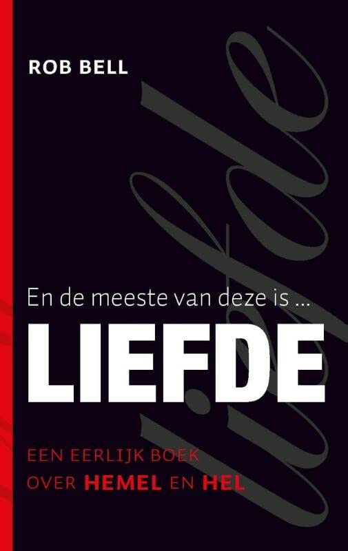 En de meeste van deze is liefde