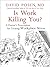 Is Work Killing You?