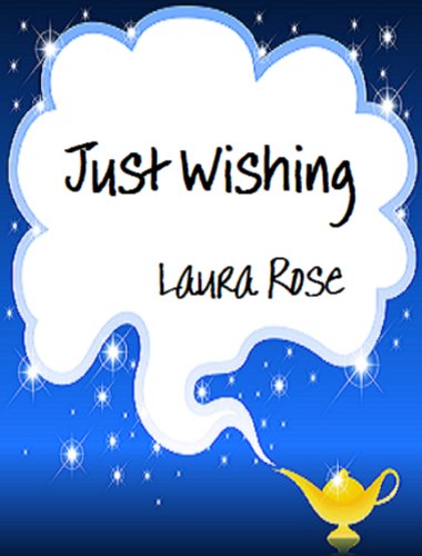 Just Wishing (Kindle Edition)