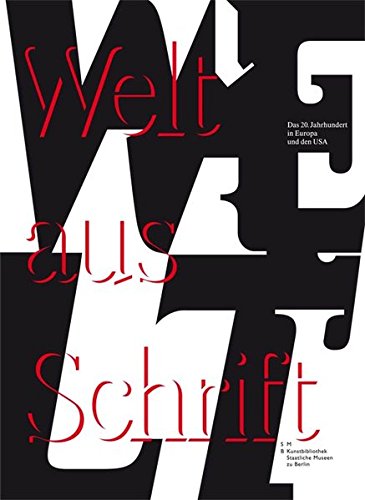 Welt aus Schrift. Das 20. Jahrhundert in Europa und den USA (Hardcover)