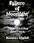 Failure of Moonlight: the c...