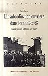 L'insubordination ouvrière dans les années 68 : Essai d'histoire politique des usines