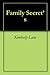 Family Secret's by Kimberly  Lane