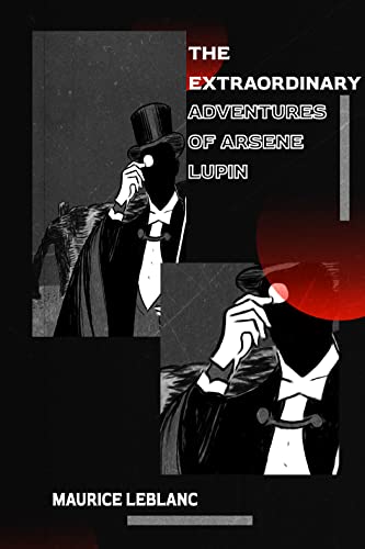 The Extraordinary Adventures of Arsene Lupin, Gentleman-Burglar