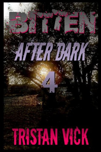 Bitten: After Dark 4 (Kindle Edition)