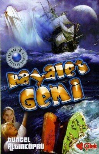 Hayalet Gemi (Ufaklık Serüven Peşinde, #5)
