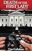 Death of the First Lady (De...
