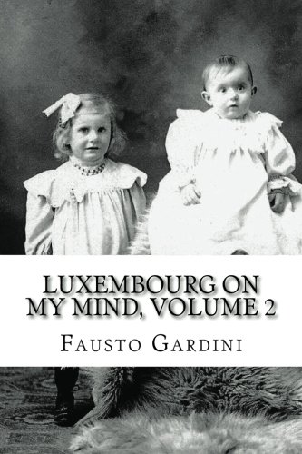 Luxembourg On My Mind, Volume II (Paperback)