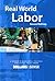 Real World Labor by Dollars & Sense Collective