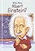 Who Was Albert Einstein?