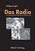 Das Radio. Zur Geschichte und Theorie des Hörfunks - Deutschland/USA