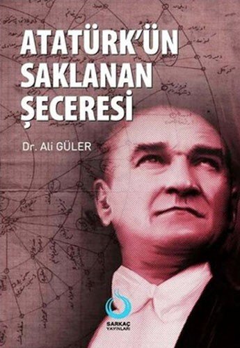 Atatürk'ün Saklanan Şeceresi (Paperback)