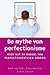De mythe van perfectionisme