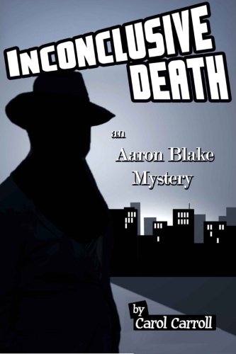 Inconclusive Death an Aaron Blake Mystery