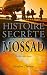 L'histoire secrète du Mossad