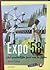 Expo '58. Het wonderlijke feest  van de fifties by Annick Lesage