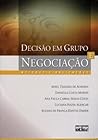 Decisão em Grupo e Negociação: métodos e aplicação