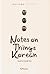 Notes on Things Korean