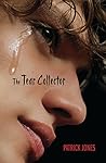 The Tear Collector by Patrick Jones