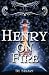Henry on Fire