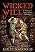 Wicked Will: A Mystery of Young William Shakespeare