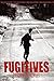 Fugitives: Life on the Run