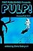 Twit Publishing Presents Pulp! Summer/Fall 2012