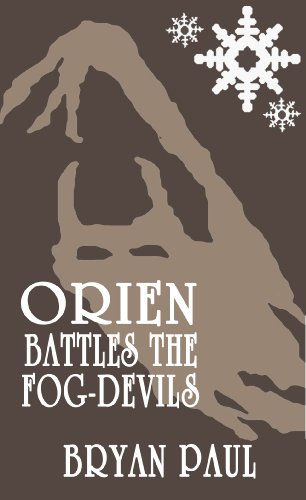 Orien Battles the Fog-Devils