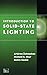 Introduction to Solid-State Lighting