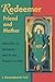 Redeemer Friend and Mother: Salvation in Antiquity and in the Gospel of John