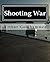 Shooting War