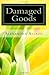 Damaged Goods