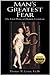 Man's Greatest Fear by Thomas M. Lister