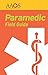 Paramedic Field Guide: .