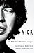 Mick by Christopher Andersen Mick by Christopher Andersen