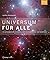 Universum für alle: 70 spannende Fragen und kurzweilige Antworten (German Edition)