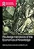 Routledge Handbook of the Economics of Knowledge (Routledge International Handbooks)