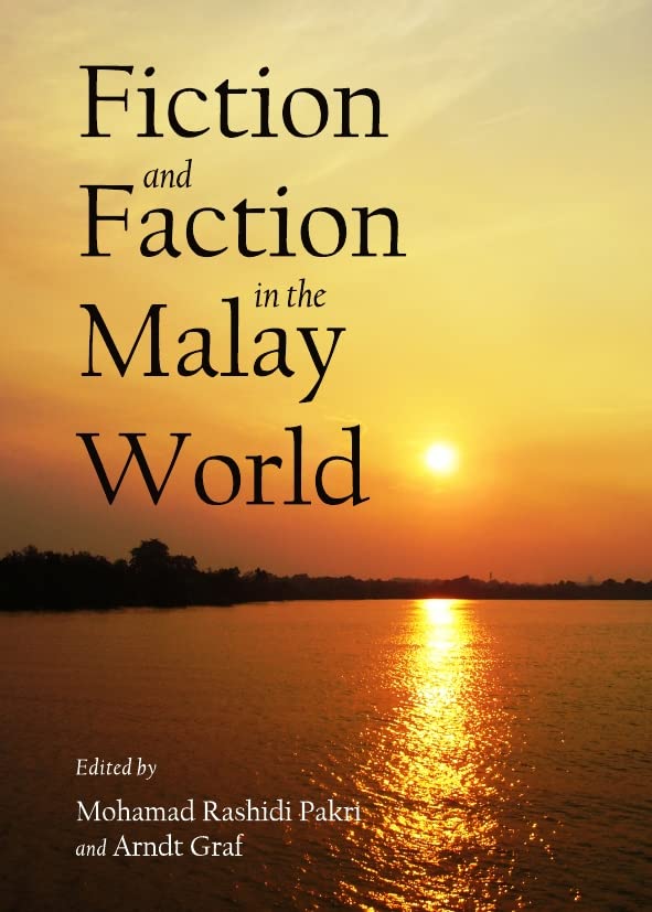 Fiction and Faction in the Malay World (Hardcover)