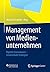 Management von Medienunternehmen by Martin Schneider