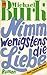 Nimm wenigstens die Liebe